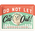 Nie pozwól kotu wyjść na zewnątrz Metalowy mały szyld blacha tin sign 20x15 cm