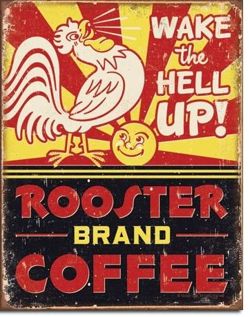 Metalowy plakat reklamowy blacha tin sign USA Kawa Rooster Brand zbudzi nawet piekło.