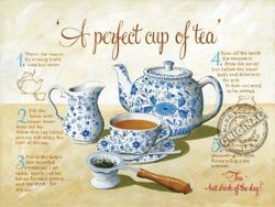 Metalowy plakat reklamowy blacha tin sign Perfekcyjna filiżanka herbaty. Najlepsza do picia każdego dnia