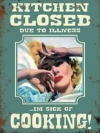 Kuchnia zamknięta z powodu choroby Metalowy szyld tin sign 30x40 cm