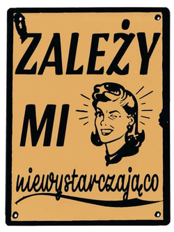 Metalowy szyld 20/15 cm. Zależy mi 