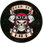 Urodzony by jeździć Metalowy okrągły szyld plakat reklamowy blacha tin sign