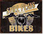 Metalowy szyld plakat reklamowy blacha tin sign USA Still Plays with Bikes