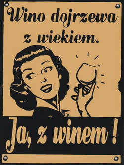 Metalowy szyld 20/15 cm. Wino dojrzewa z wiekiem