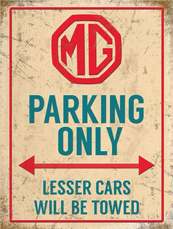 Parking tylko dla samochodów MG Rover. Mniejsze auta będą odholowane. Metalowy szyld tin sign 30x40 cm 