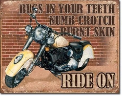 Metalowy szyld plakat blacha tin sign USA Robaki w zębach, zdrętwiałe krocze, spalona skóra. Jadę dalej.
