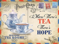 Metalowy plakat reklamowy blacha tin sign The Old Colonial Tea Rooms Tam gdzie herbata tam i nadzieja
