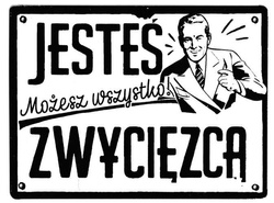 Metalowy szyld 20/15 cm. JESTEŚ ZWYCIĘZCĄ