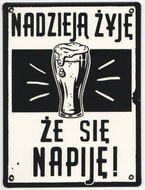 Metalowy szyld 20/15 cm. Nadzieją żyję, że się napiję