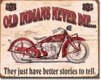 Metalowy plakat reklamowy blacha tin sign USA Stary Indian nigdy nie umiera Prezent # 1637