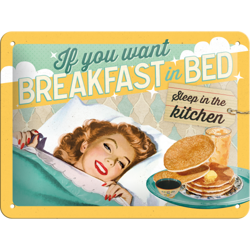Metalowy plakat mały szyld tin sign Jeśli czekasz na śniadanie podane do łóżka śpij w kuchni