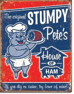 Metalowy plakat reklamowy blacha tin sign USA Oryginalna szynka Stumpy Pete's