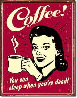 Metalowy plakat reklamowy blacha tin sign USA Pij kawę wyśpisz się po śmierci Prezent #1331